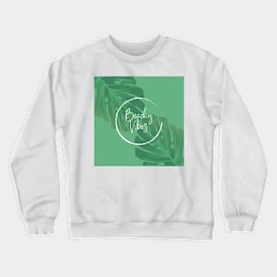 Beachy vibes Crewneck Sweatshirt